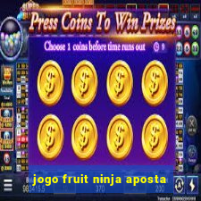 jogo fruit ninja aposta